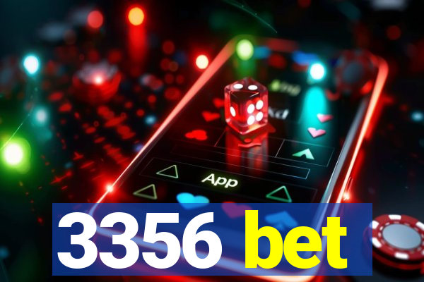 3356 bet